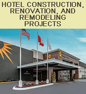 Hotel Construction, Renovation, and Remodeling Projects