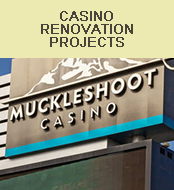 Casino Renovation Projects